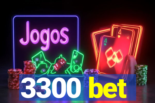 3300 bet